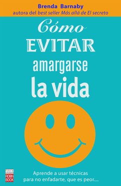 Cómo evitar amargarse la vida (eBook, ePUB) - Barnaby, Brenda