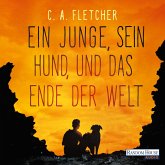 Ein Junge, sein Hund und das Ende der Welt (MP3-Download)