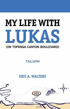 Cover My Life With Lukas (On Topanga Canyon Boulevard): Tailspin (eBook, ePUB)