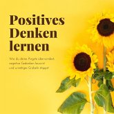 Positives Denken lernen (MP3-Download)