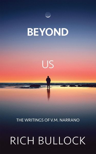 Beyond Us: The Writings of V.M. Narrano (eBook, ePUB)
