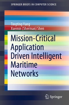 Mission-Critical Application Driven Intelligent Maritime Networks (eBook, PDF) - Yang, Tingting; Shen, Xuemin (Sherman)