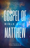 Gospel of Matthew Bible Quiz (Books of the Bible Quiz Series, #2) (eBook, ePUB)