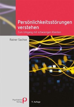 Persönlichkeitsstörungen verstehen (eBook, ePUB) - Sachse, Rainer
