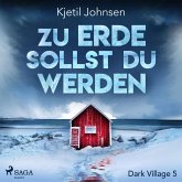 Zu Erde sollst du werden / Dark Village Bd.5 (MP3-Download)