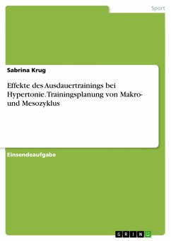 Effekte des Ausdauertrainings bei Hypertonie. Trainingsplanung von Makro- und Mesozyklus (eBook, PDF)