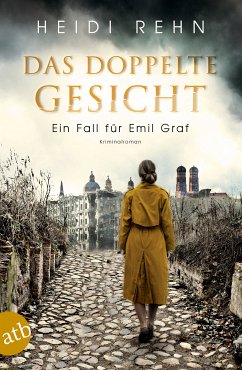 Das doppelte Gesicht / Ein Fall für Emil Graf Bd.1 (eBook, ePUB) - Rehn, Heidi