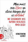 Man muss sein Herz an etwas hängen, das es verlohnt (eBook, ePUB)