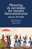 Memórias da escravidão em mundos ibero-americanos (eBook, ePUB)