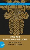 Von der Finsternis ins Licht - Nordische Mythologie (eBook, ePUB)