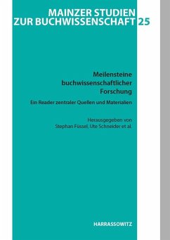 Meilensteine buchwissenschaftlicher Forschung. Ein Reader zentraler buchwissenschaftlicher Quellen und Materialien (eBook, PDF)