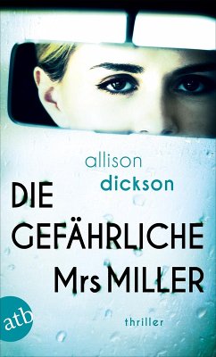 Die gefährliche Mrs. Miller (eBook, ePUB) - Dickson, Allison