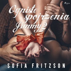 Ogniste spojrzenia 2: Jimmy - opowiadanie erotyczne (MP3-Download) - Fritzson, Sofia