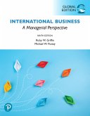International Business: A Managerial Perspective, Global Edition (eBook, PDF) International Business: A Managerial Perspective, Global Edition (eBook, PDF)