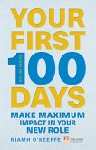 Your First 100 Days (eBook, ePUB)