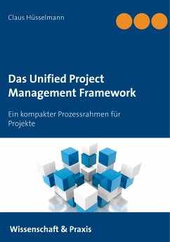 Das Unified Project Management Framework (eBook, ePUB) - Hüsselmann, Claus