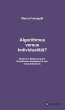 Algorithmus versus Individualität?... - Bild 1
