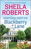 Starting Over on Blackberry Lane (eBook, ePUB)