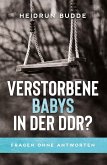 Verstorbene Babys in der DDR? (eBook, ePUB)