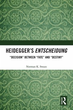 Heidegger's Entscheidung (eBook, PDF) - Swazo, Norman K.