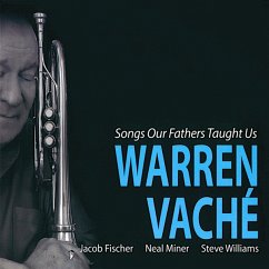 Songs Our Fathers Taught Us - Vaché,Warren