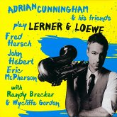 Adrian Cunningham & His Friends Play Lerner & Loew