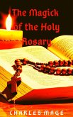 The Magick of the Holy Rosary (eBook, ePUB)