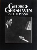 George Gershwin at the Piano George Gershwin at the Piano