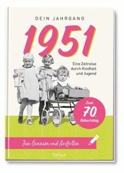1951 - Dein Jahrgang - Pattloch Verlag