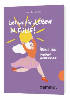 Lust auf ein Leben in Fülle! - Gassner, Angelika