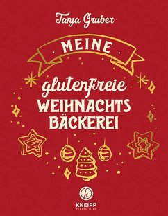 Meine glutenfreie Weihnachtsbäckerei - Gruber, Tanja