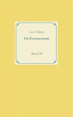 Die Kreutzersonate - Tolstoi, Leo N.