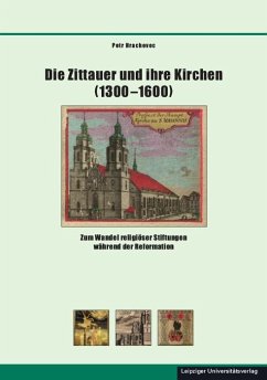 Die Zittauer und ihre Kirchen (1300-1600) - Hrachovec, Petr