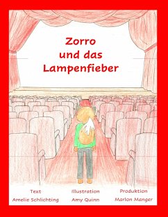 Zorro und das Lampenfieber - Schlichting, Amelie;Quinn, Amy