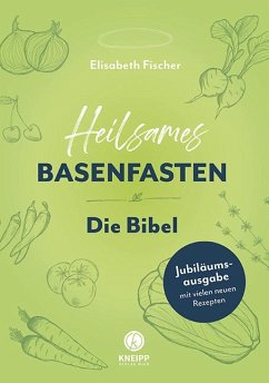 Heilsames Basenfasten - Die Bibel - Fischer, Elisabeth