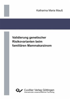 Validierung genetischer Risikovarianten beim familiären Mammakarzinom - Mauß, Katharina Maria