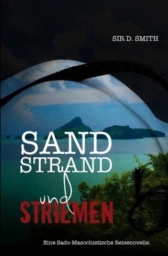 Sand, Strand und Striemen - SMITH, SIR D.