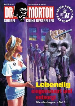 Dr. Morton - Lebendig eingemauert und entsorgt - Ball, John