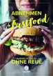 Abnehmen mit Fastfood - Bild 1