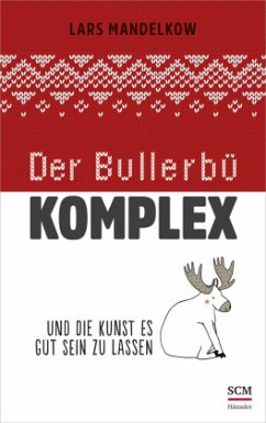 Der Bullerbü-Komplex - Mandelkow, Lars