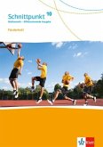 Schnittpunkt Mathematik 10. Förderheft mit Lösungsheft Klasse 10. Differenzierende Ausgabe