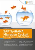 SAP S/4HANA Migration Cockpit - Datenmigration mit LTMC und LTMOM (eBook, ePUB)