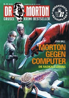 Dr. Morton - Morton gegen Computer - Ball, John
