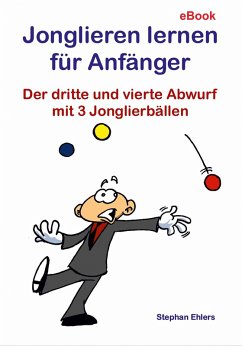 Jonglieren lernen für Anfänger (eBook, ePUB) - Ehlers, Stephan