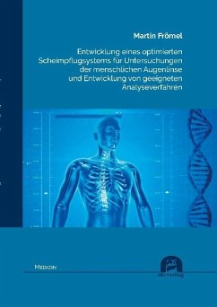 Entwicklung eines optimierten Scheimpflugsystems für Untersuchungen der menschlichen Augenlinse und Entwicklung von geei - Frömel, Martin