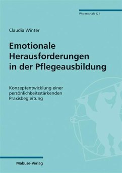 Emotionale Herausforderungen in der Pflegeausbildung - Winter, Claudia