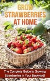 Grow Strawberries at Home (eBook, ePUB)