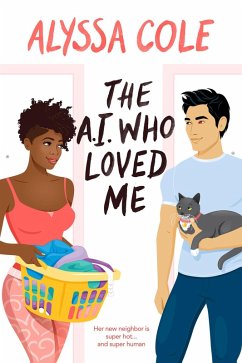 The A.I. Who Loved Me (eBook, ePUB) - Cole, Alyssa