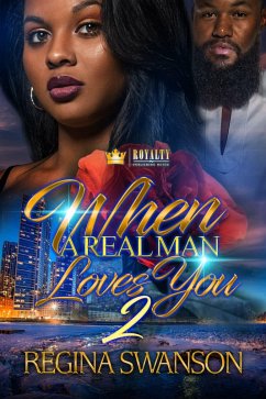 When A Real Man Loves You 2 (eBook, ePUB) - Swanson, Regina