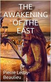 The Awakening of the East / Siberia—Japan—China (eBook, ePUB)